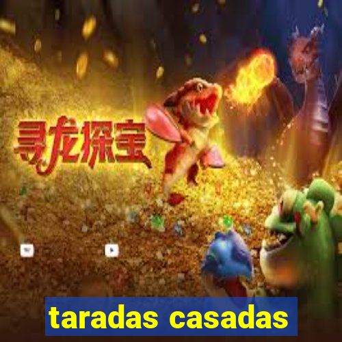 taradas casadas